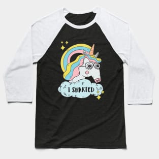 Im a unicorn and I just sharted, sorry! Baseball T-Shirt